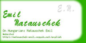 emil matauschek business card